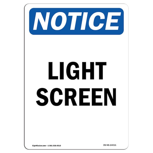 Safety Sign, OSHA Notice, 5" Height, Light Screen Sign, Portrait, 10PK